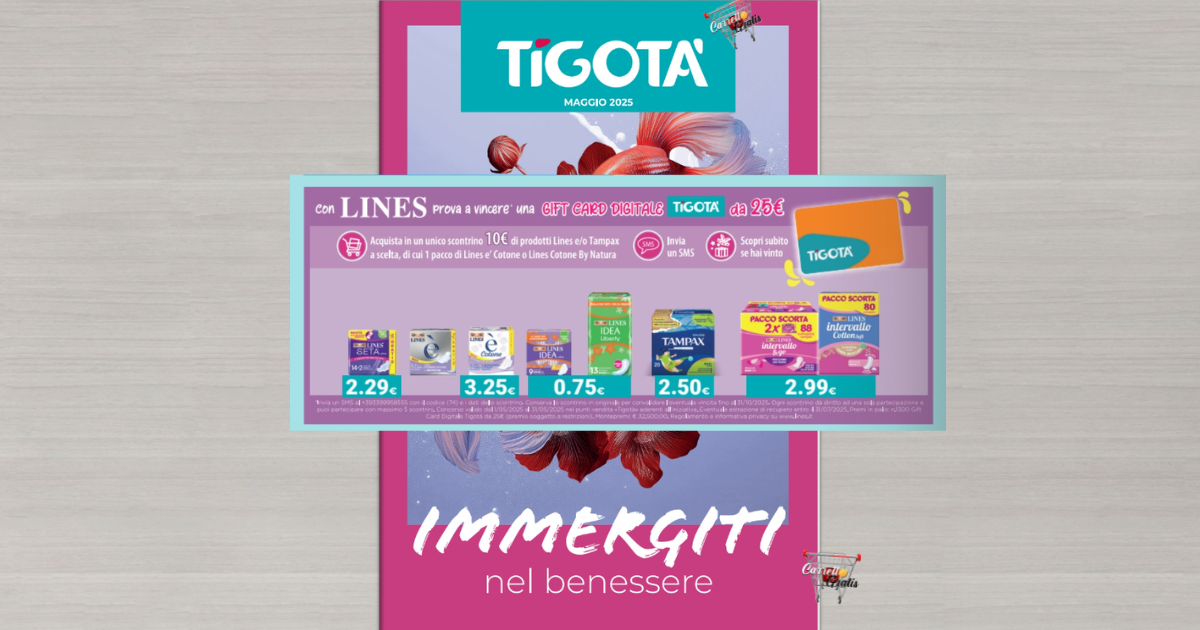Con Lines puoi vincere una gift card da 25€ Tigotà